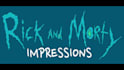 say whatever you would like as both rick and morty
