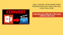 convert Powerpoint to Video with voice in 24hrs