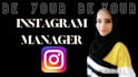 be your instagram social media manager