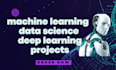do data science, machine learning ,deep learning python projects