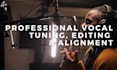 tune, edit and align your vocal tracks