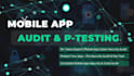 perform mobile app security audit, penetration testing with detailed report