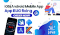 fix mobile app bugs from android app and ios app