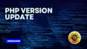 update your wordpress website PHP version and fix similar bugs