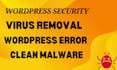 remove wordpress malware and install advanced security