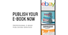 professionally publish your ebook to amazon and ebay