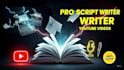 be your professional youtube script writer
