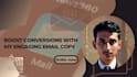 craft engaging email copy that boosts your business