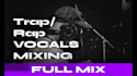 professionally mix your rap trap or drill vocals