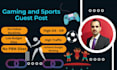 do guest post on gaming and sports