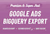 export google ads data to bigquery with backfill