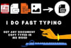 do fast typing, ms word, your pro typist