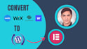 convert framer to wordpress, wix, webflow to wordpress elementor