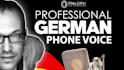 do a german voice over for phone message, IVR and voicemail