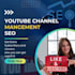 manage and grow your youtube channel with SEO expertise