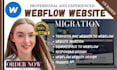 migrate, transfer and convert any website, figma, xd to webflow website design