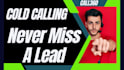 be your cold caller for cold calling and cold calling real estate