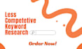do less competition keyword research for your website