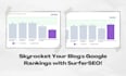 use surferseo to rank your existing blogs high on google