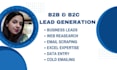 conduct b2b lead generation, targeted business leads and data scraping