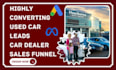 generate high exclusive used cars leads car dealer auto rental moving car leads