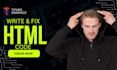 write and fix HTML code for you