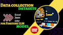 collect and clean your data to create dataset for llm