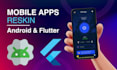 reskin android app, customize flutter app, modify codecanyon