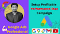 setup google ads performance max campaign