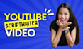 be your youtube scriptwriter