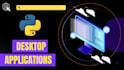 create desktop applications, contact me for further details
