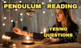 provide instant clarity yes no pendulum tarot reading