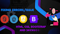 debug and fix html, css, javascript and react issues
