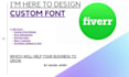 develop new custom font design and typography for you