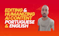 edit and humanize your ai content in portuguese or english in 24 hours