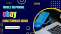 design responsive ebay listing template and ebay store