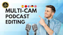 multi camera podcast video and audio editing
