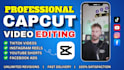 do professional capcut video editing for tiktok or instagram