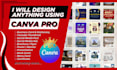 design anything using canva pro