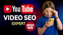 do best youtube video SEO expert