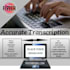 provide accurate transcription under 24 hours