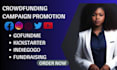 do organic kickstarter crowdfunding campaign promotion for indiegogo, gofundme