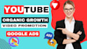 do organic youtube video promotion for channel monetization using google ads