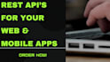 create efficient rest API solutions for web and mobile
