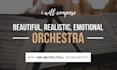 compose you an emotional, realistic, beautiful, orchestra