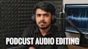 professionally clean, edit, mix your audio podcast