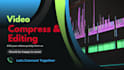 compress and cutomize your videos very quickly