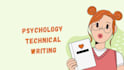 do technical research and writing in psychology