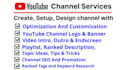 do channel creation and will be your youtube content creator