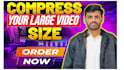 compress your video file size with no quality loss